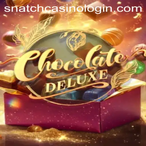 Exploring the Thrills of ChocolateDeluxe: Unveiling the Snatch Casino Experience