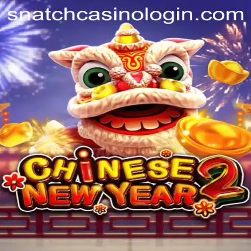 Step into the Exciting World of CHINESENEWYEAR2 at Snatch Casino