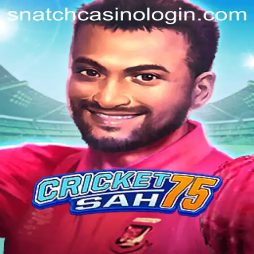 CricketSah75: Bringing Casino Excitement to Your Fingertips