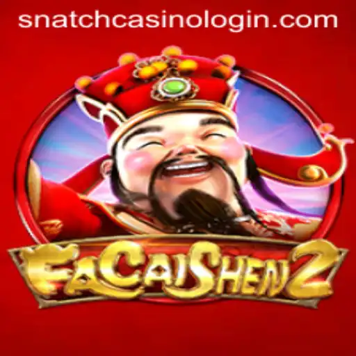Discover the Thrills of FaCaiShen2 at Snatch Casino