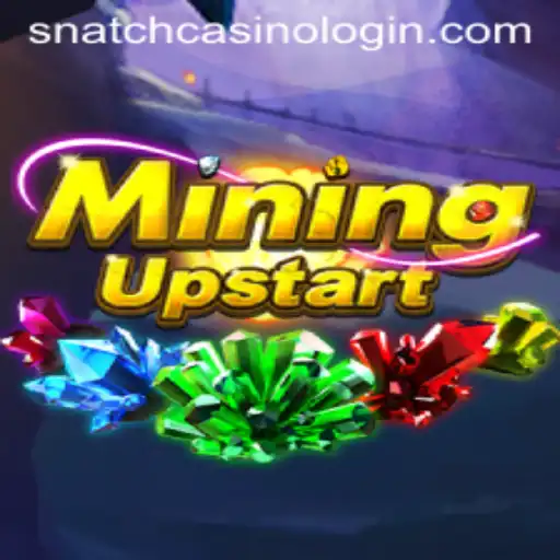 MiningUpstart: Navigating the World of Snatch Casino