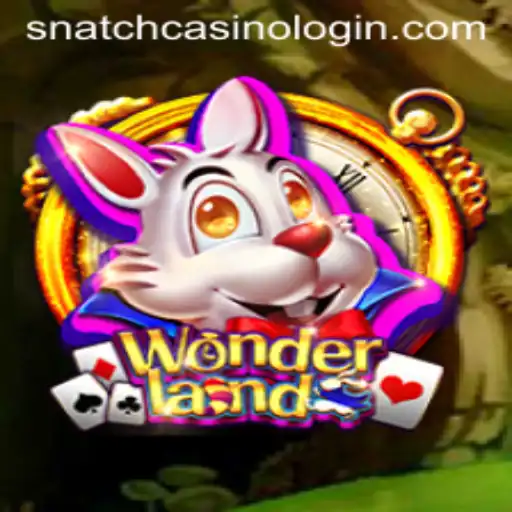 Exploring Wonderland: A New Era at Snatch Casino