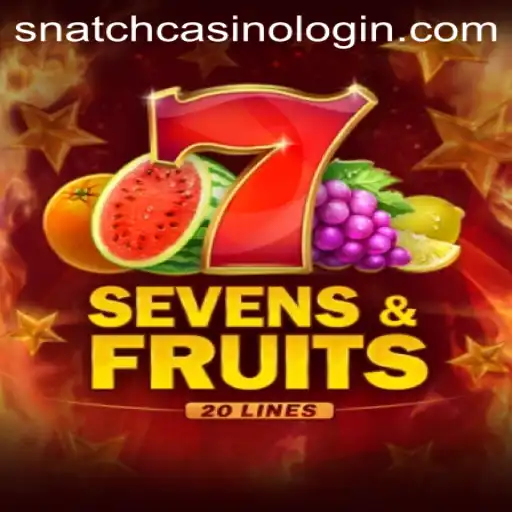 Unveiling SevensFruits20: A Star Attraction at Snatch Casino