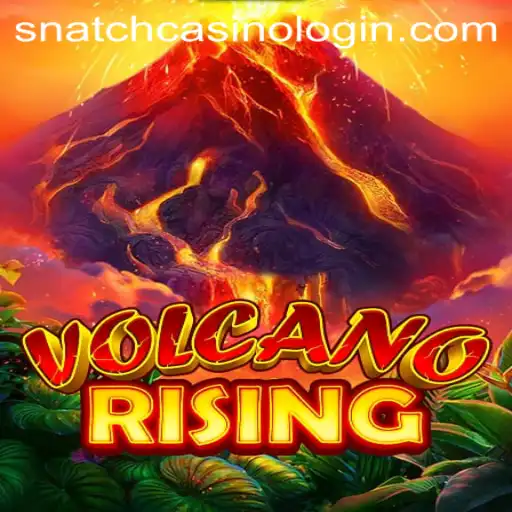 VolcanoRising - An Eruption of Adventure in Snatch Casino